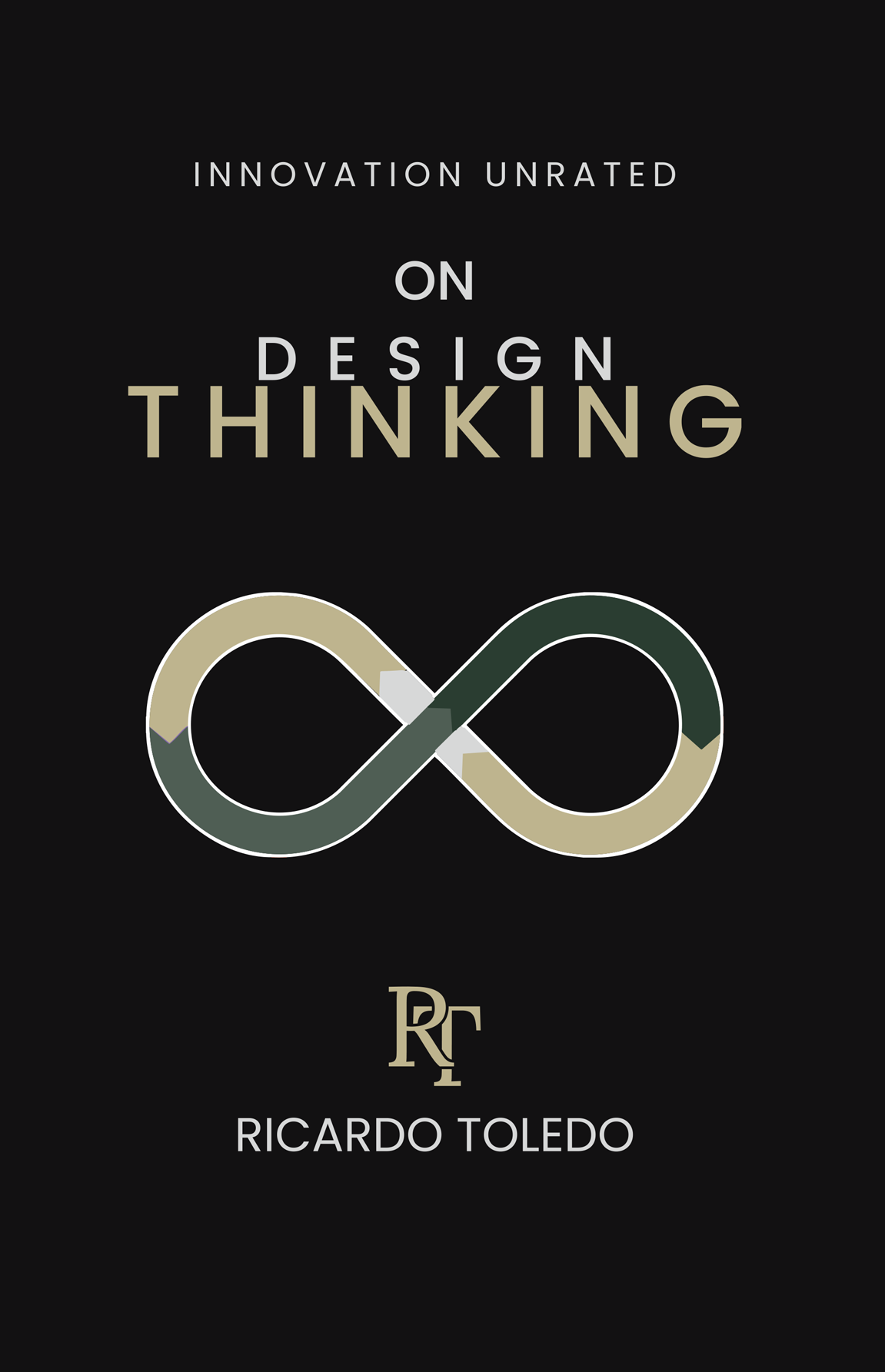 Innovation Unrated: On Design Thinking de Ricardo Toledo